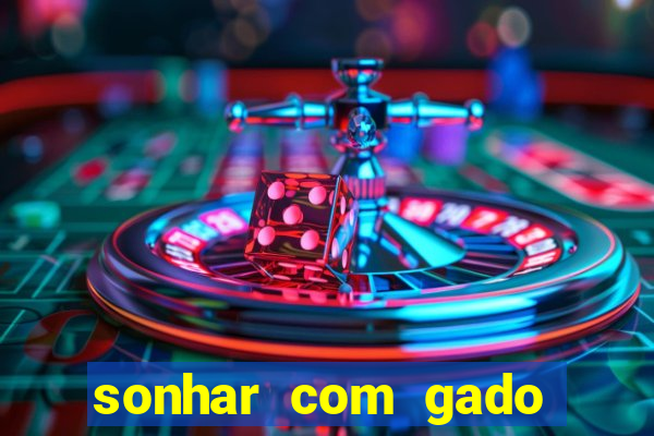 sonhar com gado jogo do bicho